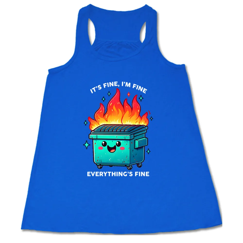 Everything's Fine Dumpster Fire Shirt