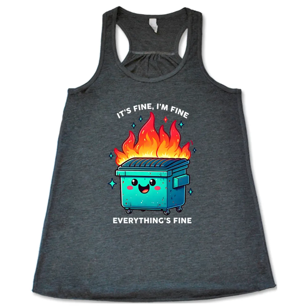 Everything's Fine Dumpster Fire Shirt