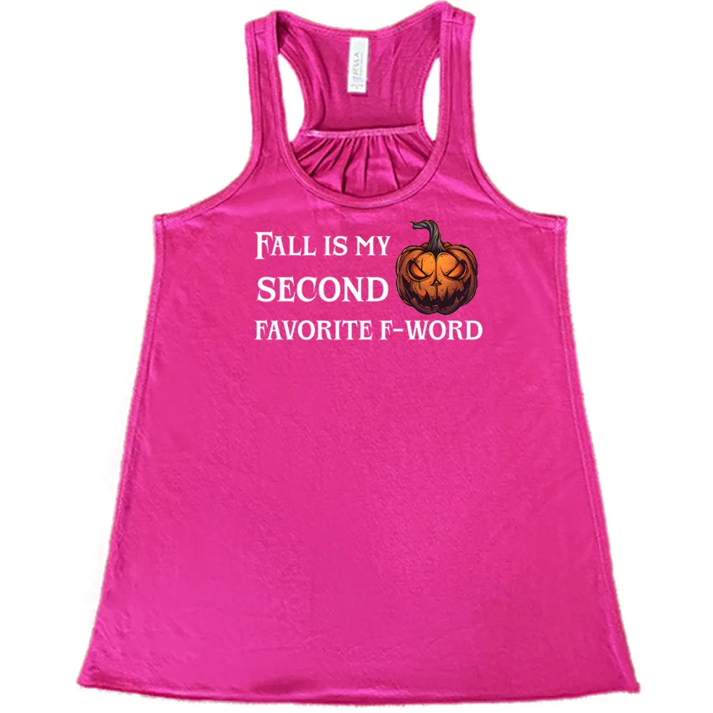 Fall Is My Second Favorite F-Word Pumpkin Shirt